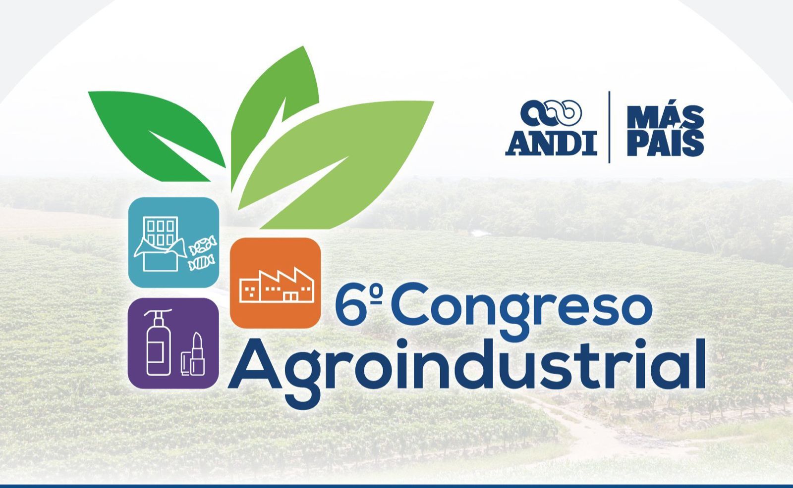 Congreso Agroindustrial de la ANDI: El encuentro para avanzar en un modelo de articulación entre los territorios, la industria y la innovación en Colombia